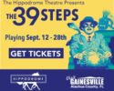 The Hippodrome Theatre Presents: The 39 Steps