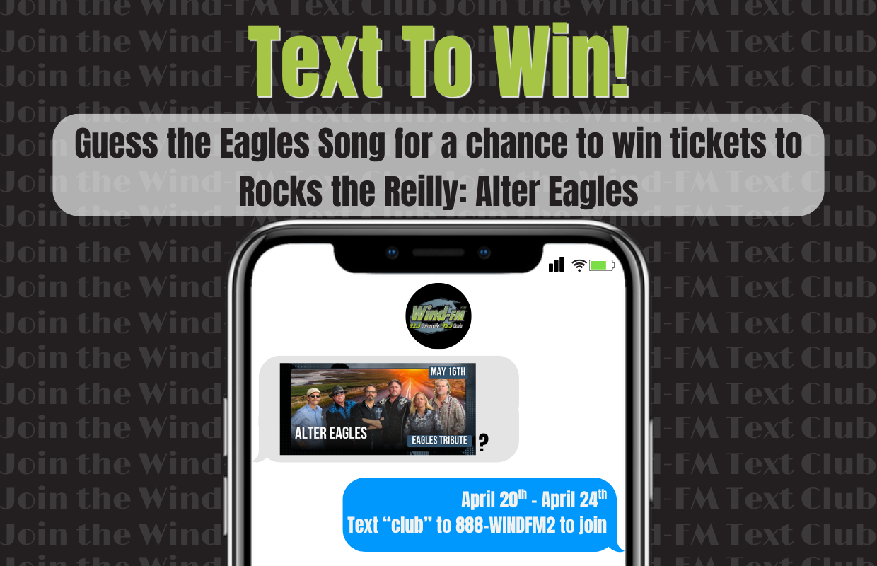 Promo banner for Wind-FM 'Text To Win!' contest: 'Guess the Eagles Song for a chance to win tickets to' an Eagles tribute event, shown above a phone screen with the Wind-FM app logo and a blue SMS invitation text.