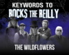 Promotional poster for The Wildflowers band, showing five members with a blue-purple gradient background and bold white text reading 'KEYWORDS TO ROCK THE REILLY' and 'THE WILDFLOWERS' at the bottom.